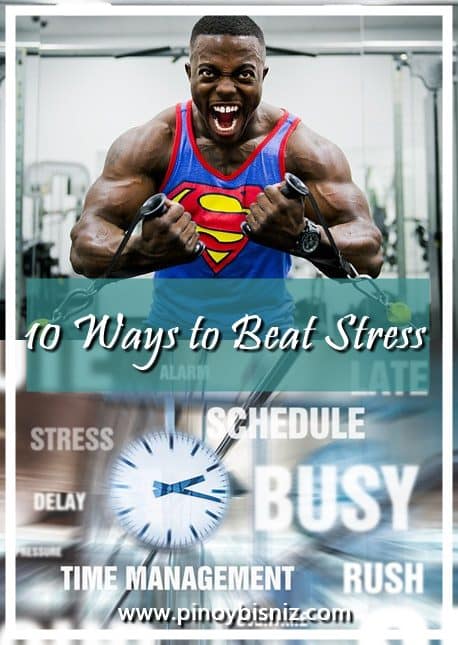 10 WAYS TO BEAT STRESS | HELPING EMPLOYEES COPE WITH THE DEMANDS OF THEIR JOB